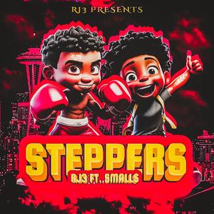 STEPPERS (feat. SMALL$)