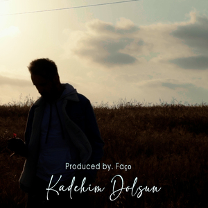 Kadehim Dolsun