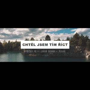 Chtěl jsem tím říct