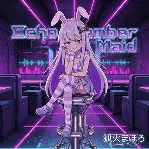 Echo Chamber Maid (END-CONtents ver.)