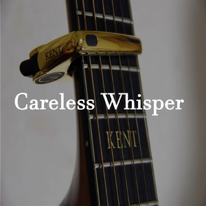 Careless Whisper (Cover)