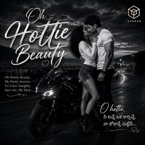 Oh Hottie Beauty (feat. KB Palagiri)