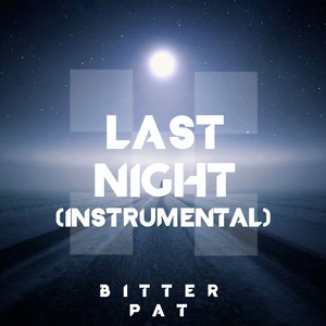 Last Night (Instrumental)