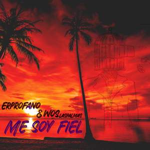 Me soy fiel (feat. Wos LasPalmas)