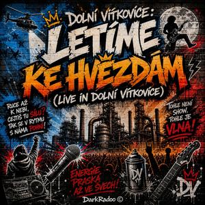 Letíme ke hvězdám (Dolní Vítkovice - Live)