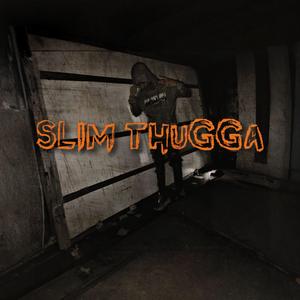 Slim Thugga