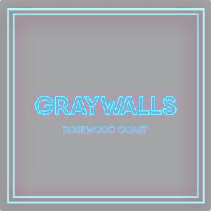 GRAYWALLS