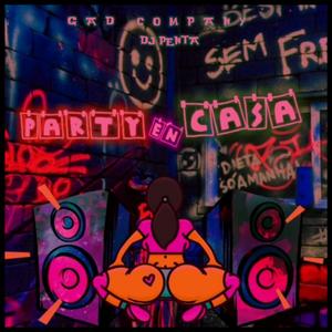 PARTY EN CASA (feat. FAT BABY)