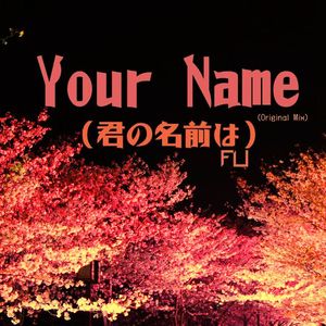 Your Name(君の名前は)（Original Mix）