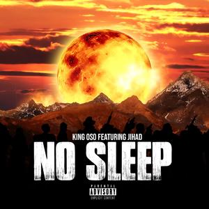 NO Sleep (feat. Jihad)