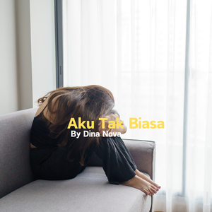 Aku Tak Biasa