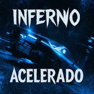 INFERNO ACELERADO (SLOWED)
