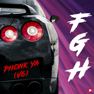 Phonk Ya (V6)