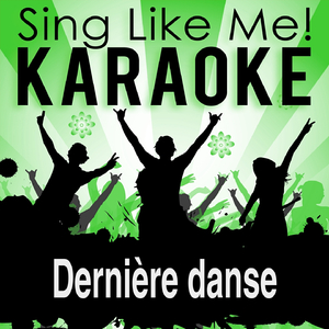 Dernière danse (Karaoke Version)