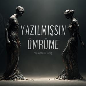 Yazılmışsın Ömrüme (M.Kaan Güldağ)