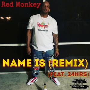 Name Is (feat. 24HRS) (Remix)