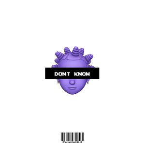 DONT KNOW(Prod by.LGlywww)