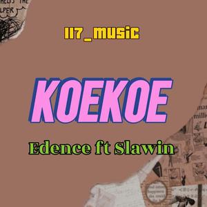 KOEKOE (feat. EDENCE | SLAWIN)
