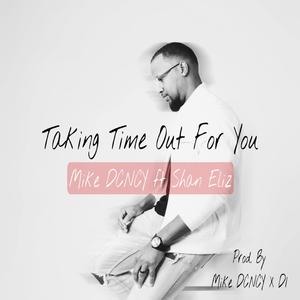 Taking Time Out For You (feat. Shan Eliz)