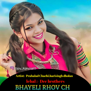 BHAYELI RHOV CH