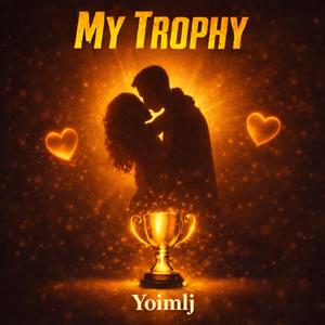 My Trophy