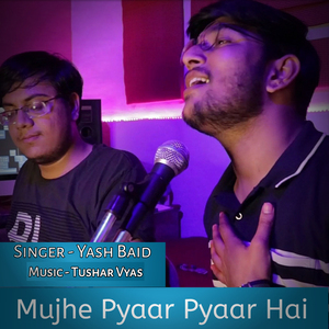 Mujhe Pyaar Pyaar Hai