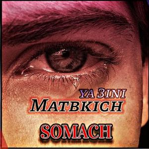 Matbkich Ya 3ini