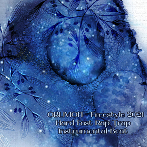 OBLIVION - Freestyle 2021 Hard Fast Rap Trap Instrumental Beat (Instrumental)