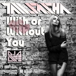 With or Without You (Original Mix)