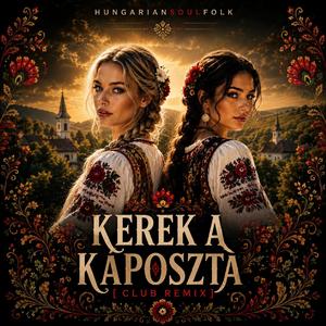 Kerek a káposzta (Club Remix )