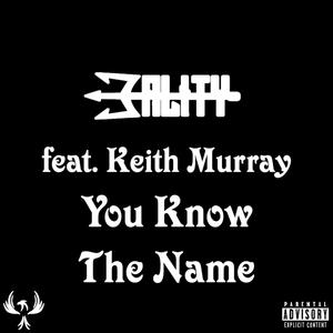You Know The Name (feat. Keith Murray)