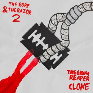 The Rope & The Razor 2 (feat. Clone)