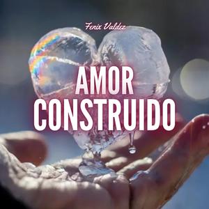 Amor Construido