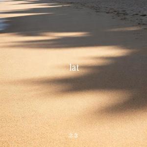 lat (Cover 三棱镜)