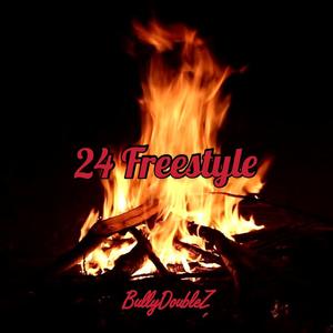 24 Freestyle（prod.MEGA）