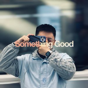 Something Good