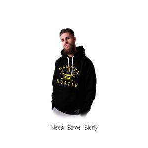 Need Some Sleep