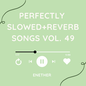 lovely - slowed+reverb