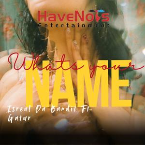Whats your name (feat. Gatur) (Radio Edit)