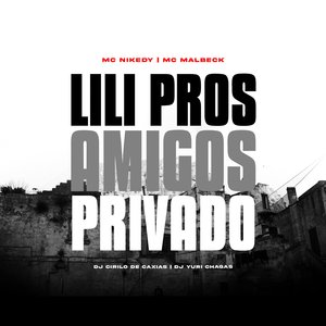 Lili pros Amigos Privado
