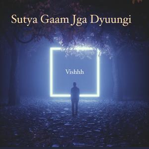 Sutya Gaam Jga Dyuungi