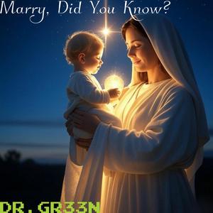 Mary, Did You Know?