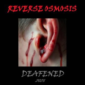 Deafened (2025 Redux)