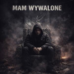 Moje Zasady (Mam Wywalone)