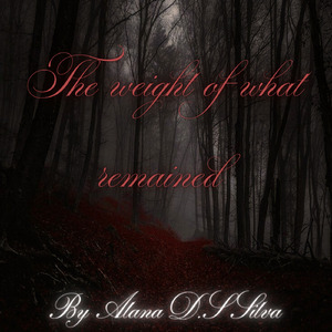 The weight of what remained