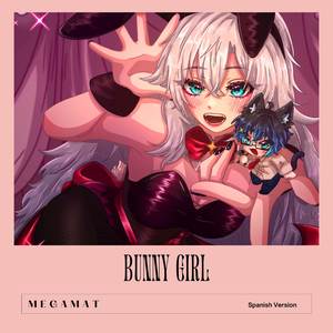 Bunny Girl (From "AKASAKI") [Spanish Version]