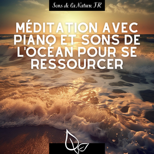 Solitude relaxante (Avec des sons de la mer)