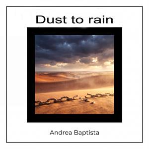 Dust to rain