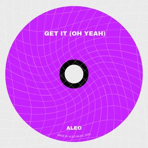 Get It(Oh Yeah)