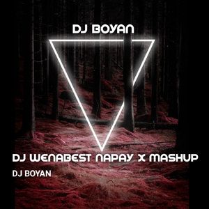 DJ Wenabest Napay X Mashup